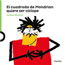 El cuadrado de Mondrian quiere ser cíclope