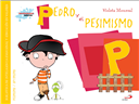 Pedro y el Pesimismo